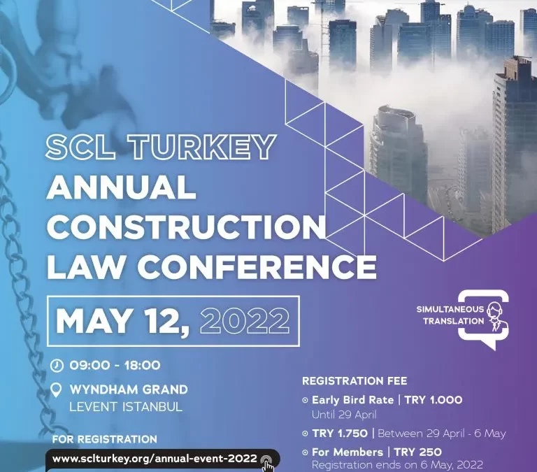SCL Turkey Annual Construction Law Conference 2022
